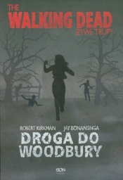 Żywe trupy Droga do Woodbury