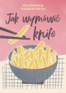 Jak wymówić knife Souvankham Thammavongsa