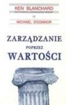 Zarządzanie poprzez wartości Blanchard Ken, O'Connor Michael