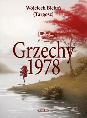 Grzechy 1978 - Wojciech Bieluń Targosz