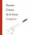 Greguerie de la Serna Ramón Gómez