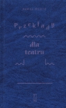 Przekłady dla teatru Hertz Paweł