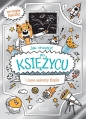 Jak chodzić po Księżycu i inne sekrety fizyki - William Potter, Richard Watson