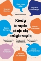 Kiedy terapia staje się antyterapią - Anna Bimer