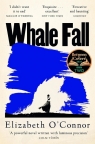 Whale Fall OConnor Elizabeth