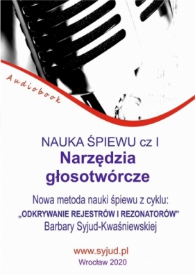 Nauka śpiewu cz.1 Narzędzia głosotwórcze Audiobook - Syjud-Kwaśniewska Barbara
