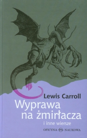 Wyprawa na żmirłacza - Carroll Lewis