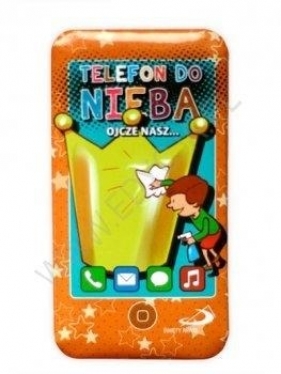 Telefon do nieba: Ojcze nasz... - Opracowanie zbiorowe
