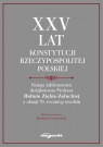 XXV lat Konstytucji Rzeczypospolitej Polskiej. Księga jubileuszowa dedykowana