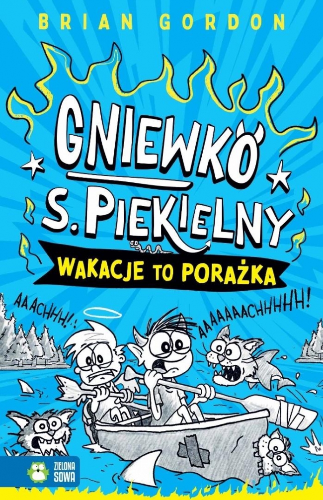 Gniewko S. Piekielny T.2 Wakacje to porażka