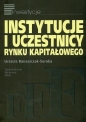 Instytucje i uczestnicy rynku kapitałowego - Urszula Banaszczak-Soroka