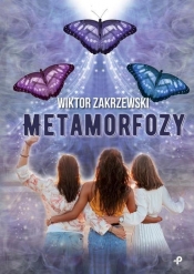 Metamorfozy - Zakrzewski Wiktor 