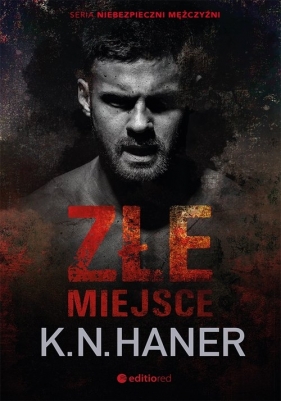 Złe miejsce (Uszkodzona okładka) - K.N. Haner