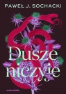 Dusze niczyje Wielkie Litery Paweł J. Sochacki