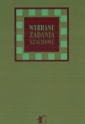 Wybrane zadania szachowe Kazimierz Grabowski