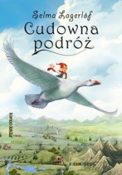 Cudowna podróż (pełna wersja) (Uszkodzona okładka) - Selma Lagerlöf