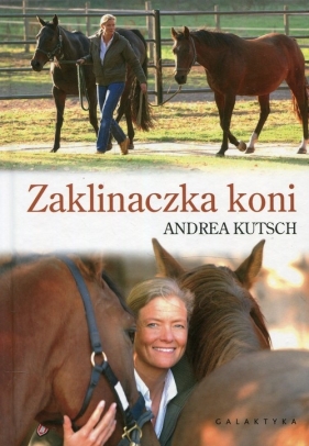 Zaklinaczka koni - Kutsch Andrea