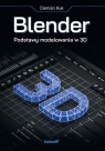  Blender. Podstawy modelowania w 3D