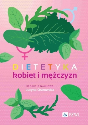 Dietetyka kobiet i mężczyzn - Lucyna Ostrowska