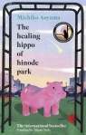 The Healing Hippo Of Hinode Park wer. angielska Michiko Aoyama