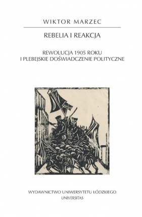 Rebelia i reakcja - Wiktor Marzec
