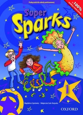 Super Sparks 1 SP Podręcznik 2015 - Szpotowicz Magdalena, Szuk-Kurpska Małgorzata
