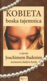 Kobieta boska tajemnica z ojcem Joachimem Badenim rozmawia Judyta Syrek