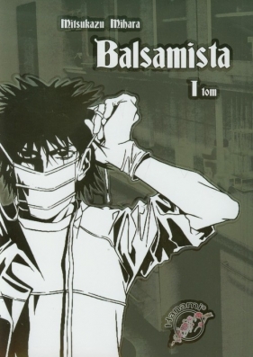 Balsamista Tom 1 - Mitsukazu Mihara