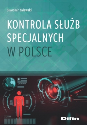 Kontrola służb specjalnych w Polsce - Zalewski Sławomir