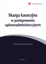 Skarga kasacyjna w postępowaniu sądowoadministracyjnym  Hanna Knysiak-Molczyk