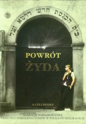 Powrót Żyda - Katka Reszke