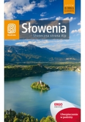 Słowenia Słoneczna strona Alp - Magdalena Dobrzańska-Bzowska, Krzysztof Bzowski