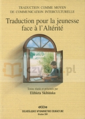 Traduction pour la jeunesse face a l' Alterite - <br />