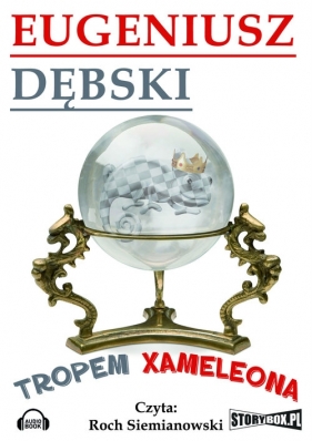 Tropem Xameleona (Audiobook) - Eugeniusz Dębski