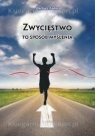 Zwycięstwo to sposób myślenia