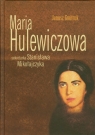 Maria Hulewiczowa Sekretarka Stanisława Mikoła Gmitruk Janusz