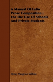 A Manual Of Latin Prose Composition