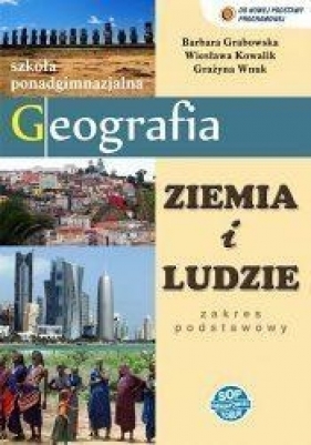 Geografia LO Ziemia i ludzie ZP pod. 2015 - Wiesława Kowalik, Barbara Grabowska, Grażyna Wnuk