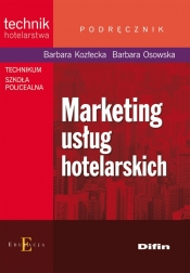 Marketing usług hotelarskich - Kozłecka Barbara, Osowska Krystyna