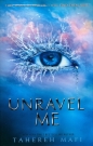 Unravel Me - Tahereh Mafi