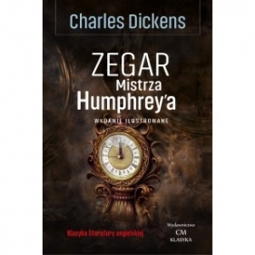 Zegar Mistrza Humphrey'a - Charles Dickens