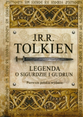 Legenda o Sigurdzie i Gudrun - J.R.R. Tolkien