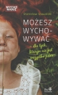 Możesz wychowywać - Stanisław Sławiński