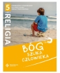 Religia 5. Bóg szuka człowieka. Podręcznik z ćwiczeniami do religii dla klasy 5 szkoły podstawowej, cz.2