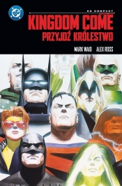 Kingdom Come. Przyjdź Królestwo (DC Compact) - Mark Waid