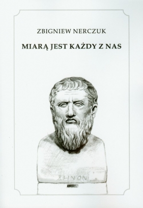 Miarą jest każdy z nas - Nerczuk Zbigniew