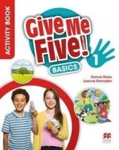 Give Me Five! 1 Activity Book Basic MACMILLAN - Donna Shaw, Joanne Ramsden