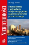Sporządzanie i uchwalanie miejscowego planu zagospodarowania przestrzennego Nowak Maciej J.