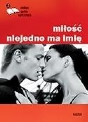 Miłość niejedno ma imię - Opracowanie zbiorowe