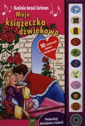Moja książeczka dźwiękowa Baśnie braci Grimm - <br />